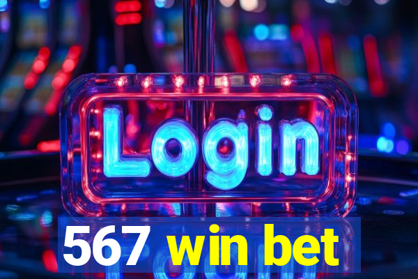 567 win bet